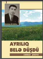 Ayrılıq belə düşdü (dastan-poema)